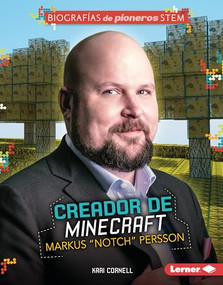 Creador de Minecraft Markus "Notch" Persson (Minecraft Creator Markus "Notch" Persson) (Spanish Edition) by Kari Cornell, 9781728474403