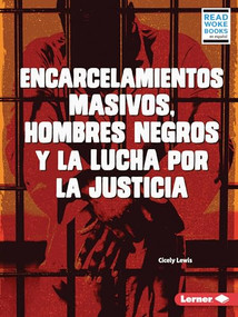 Encarcelamientos masivos, hombres negros y la lucha por la justicia (Spanish Edition) - 9781728474496 by Cicely Lewis, 9781728474496