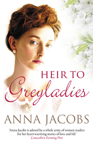 Heir to Greyladies (From the multi-million copy bestselling author) by Anna Jacobs, 9780749027377