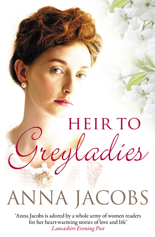 Heir to Greyladies (From the multi-million copy bestselling author) by Anna Jacobs, 9780749027377