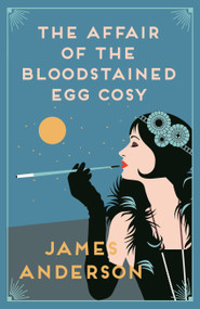 The Affair of the Bloodstained Egg Cosy by James Anderson, 9780749027520