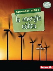 Aprender sobre la energía eólica (Finding Out about Wind Energy) (Spanish Edition) - 9781728474793 by Matt Doeden, 9781728474793