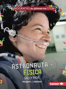 Astronauta y física Sally Ride (Astronaut and Physicist Sally Ride) (Spanish Edition) - 9781728475097 by Margaret J. Goldstein, 9781728475097