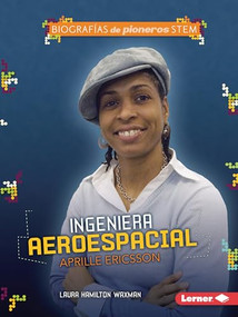 Ingeniera aeroespacial Aprille Ericsson (Aerospace Engineer Aprille Ericsson) (Spanish Edition) - 9781728475141 by Laura Hamilton Waxman, 9781728475141