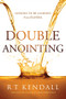 Double Anointing (Lessons to Be Learned From Elisha) by R.T. Kendall, 9781636411248