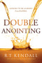 Double Anointing (Lessons to Be Learned From Elisha) by R.T. Kendall, 9781636411248