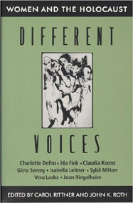 Different Voices (Women and the Holocaust) by Carol Rittner, John Roth, 9781557785046