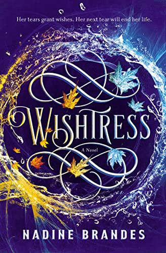 Wishtress by Nadine Brandes, 9780785264002