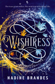 Wishtress by Nadine Brandes, 9780785264002