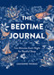 The Bedtime Journal (Two Minutes Each Night for Restful Sleep) by Leahanne Thomas, 9781454946182