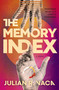 The Memory Index by Julian Ray Vaca, 9780840700667
