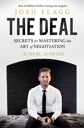 The Deal (Secrets for Mastering the Art of Negotiation) by Josh Flagg, 9781400230433