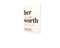 Her True Worth (Breaking Free from a Culture of Selfies, Side Hustles, and People Pleasing to Embrace Your True Identity in Christ) by Brittany Maher, Cassandra Speer, 9781400231126