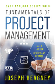 Fundamentals of Project Management, Sixth Edition by Joseph Heagney, 9781400235261