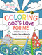 Coloring God's Love for Me (100 Devotions to Inspire Young Hearts) by Janae Dueck, 9781400236343
