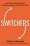 Switchers (How Smart Professionals Change Careers -- and Seize Success) - 9781400238095 by Dr. Dawn Graham, 9781400238095