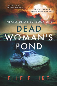 Dead Woman's Pond - 9781644059777 by Elle E Ire, 9781644059777