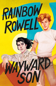 Wayward Son - 9781250146083 by Rainbow Rowell, 9781250146083