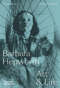 Barbara Hepworth (Art & Life) by Eleanor Clayton, 9780500094259