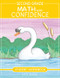 Second Grade Math with Confidence Student Workbook by Kate Snow, Itamar Katz, Shane Klink, 9781952469336
