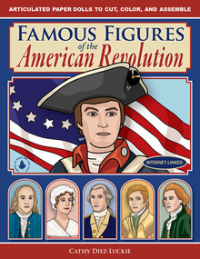 Famous Figures of the American Revolution by Cathy Diez-Luckie, 9780981856629