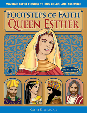 Footsteps of Faith Queen Esther by Cathy Diez-Luckie, 9780981856643