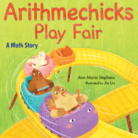 Arithmechicks Play Fair (A Math Story) by Ann Marie Stephens, Jia Liu, 9781635925951