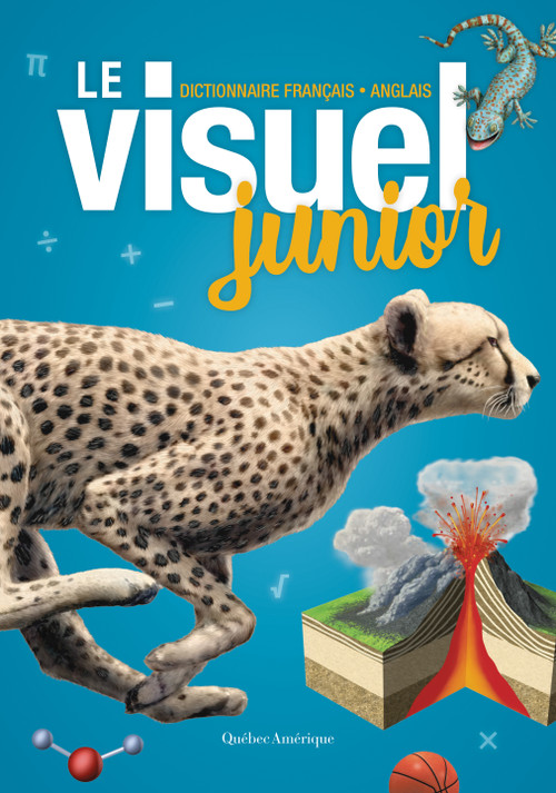 Le Visuel junior (Dictionnaire français - anglais) (Bilingual Edition) by Québec Amérique, 9782764438404