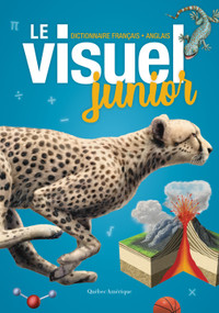 Le Visuel junior (Dictionnaire français - anglais) (Bilingual Edition) by Québec Amérique, 9782764438404
