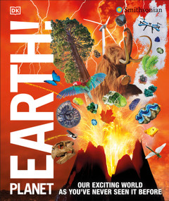 Knowledge Encyclopedia Planet Earth! (Our Exciting World As You've Never Seen It Before) by DK, 9780744056259