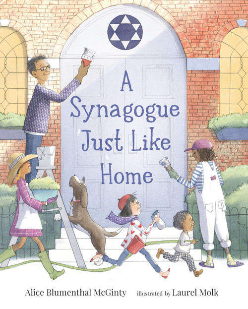 A Synagogue Just Like Home by Alice Blumenthal McGinty, Laurel Molk, 9781536210866