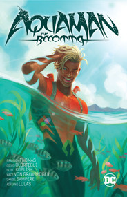Aquaman: The Becoming by Brandon Thomas, Diego Olortegui, 9781779516459