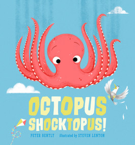 Octopus Shocktopus! by Peter Bently, Steven Lenton, 9781536223965