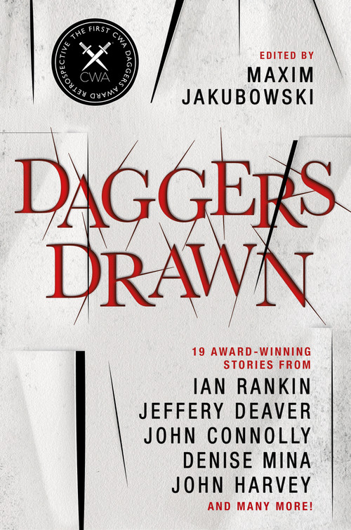 Daggers Drawn - 9781789099409 by Maxim Jakubowski, Ian Rankin, Jeffery Deaver, John Connolly, John Harvey, Julian Rathbone, Denise Mina, Martin Edwards, Peter Lovesey, Lauren Henderson, Stella Duffy, Peter O'Donnell, Danuta Reah, Margaret Murphy, Cath Staincliffe, 9781789099409