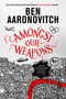 Amongst Our Weapons by Ben Aaronovitch, 9780756414832