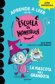 La mascota más grandota / Mary Has the Best Pet (Spanish Edition) by Sally Rippin, Mar Benegas, 9788418483189