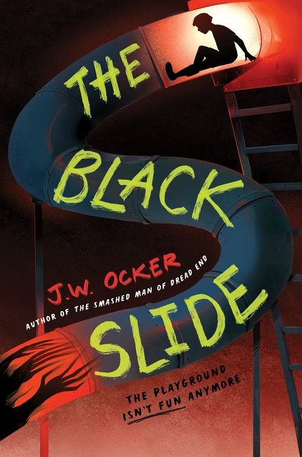 The Black Slide by J.W. Ocker, 9780062990556