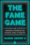 The Fame Game (An Insider's Playbook for Earning Your 15 Minutes) - 9780063048034 by Ramon Hervey II, 9780063048034