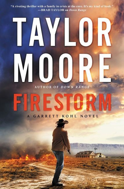 Firestorm (A Garrett Kohl Novel) - 9780063066557 by Taylor Moore, 9780063066557