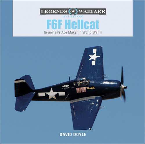 F6F Hellcat (Grumman's Ace Maker in World War II) by David Doyle, 9780764356711
