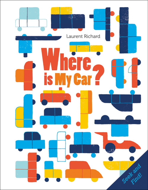 Where Is My Car? (Seek and Find) by Laurent Richard, 9780764356964