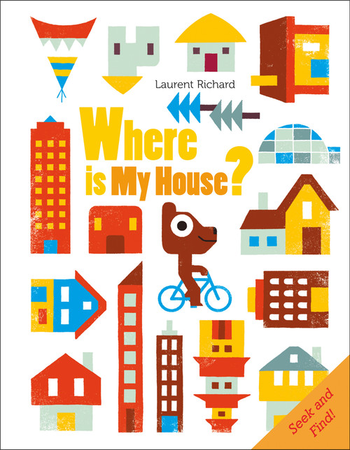 Where Is My House? (Seek and Find) by Laurent Richard, 9780764356971