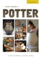 What Makes a Potter (Functional Pottery in America Today) by Janet Koplos, 9780764358111