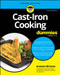 Cast-Iron Cooking For Dummies by Antwon Brinson, 9781119888130