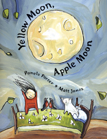 Yellow Moon, Apple Moon - 9781773068800 by Pamela Porter, Matt James, 9781773068800