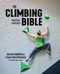 The Climbing Bible: Practical Exercises (Technique and strength training for climbing) by Martin Mobråten, Stian Christophersen, Bjørn Sætnan, 9781839811043
