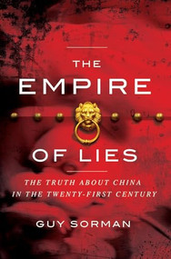 Empire of Lies (The Truth about China in the Twenty-First Century) - 9781594032165 by Guy Sorman, 9781594032165