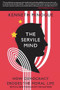 The Servile Mind (How Democracy Erodes the Moral Life) - 9781594036361 by Kenneth Minogue, 9781594036361