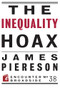 The Inequality Hoax by James Piereson, 9781594037856