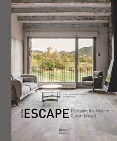 Another Escape (Designing the Modern Guest House II) by Yao Liang, 9781864707182